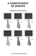 A Constituency of Dunces, by Gerald Locklin