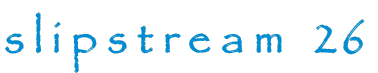 Slipstream 26