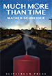 Much More than Time